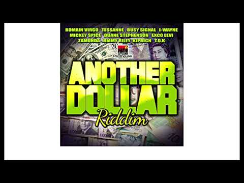 Another Dollar Riddim Ft Romain Virgo, Tessanne Ft. Busy Signal, - I-Wayne