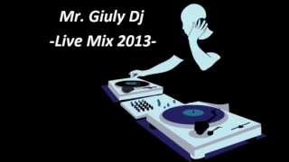 Mr. Giuly - Live Mix 2013