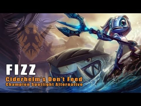 Don't Feed Fizz -- In-Depth Champion Information (League of Legends)