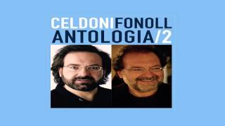 CELDONI FONOLL - No Em Fall Record del Temps Tan Delitós... [Antologia 2]