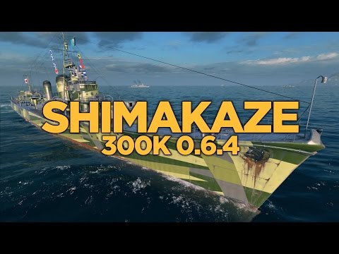 World of Warships - Shimakaze 300k 0.6.4