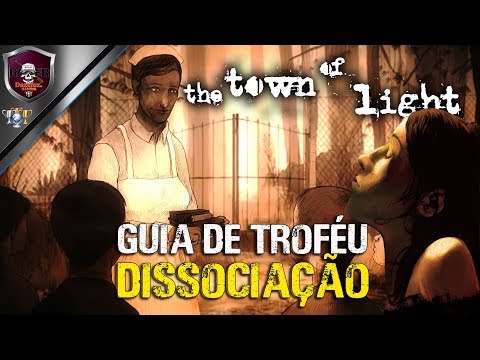 The Town of Light | Trophy Guide - Dissociation.