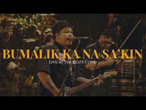 Bumalik Ka Na Sa'kin (Live at The Cozy Cove) - Silent Sanctuary