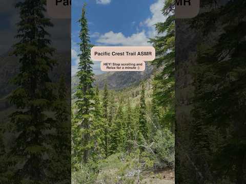Pacific Crest Trail ASMR
