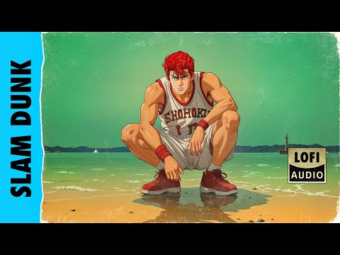 Slam Dunk Mixtape | Lofi Anime