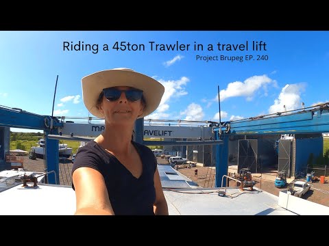 Riding a 45ton trawler in a travel lift - Project Brupeg Ep. 240