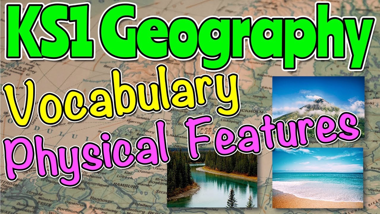 PHYSICAL FEATURES GEOGRAPHY VOCABULARY KS1 🌎 Miss Ellis #ks1geography