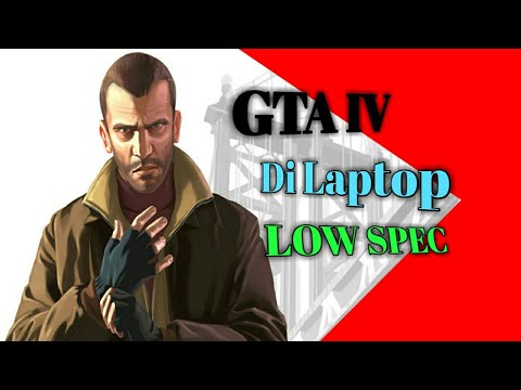 Mencoba GTA 4 di laptop spek rendah