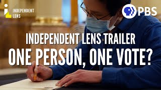 One Person, One Vote? Trailer | Independent Lens | PBS