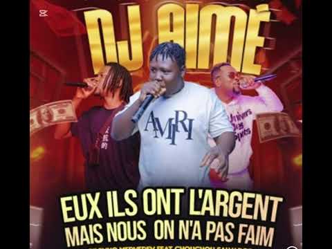 DJ AIME FEAT BILENKO MEDVEDEV ET CHOUCHOU SALVADOR - EUX ILS ONT L’ARGENT MAIS NOUS ON N’A PAS FAIM