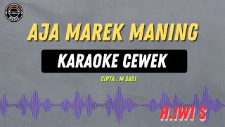 Download lagu AJA MAREK MANING - ( KARAOKE RAMPAK CEWEK ) HJ IWI S TARLING LAWASAN TRENDING PADA MASANYA mp3