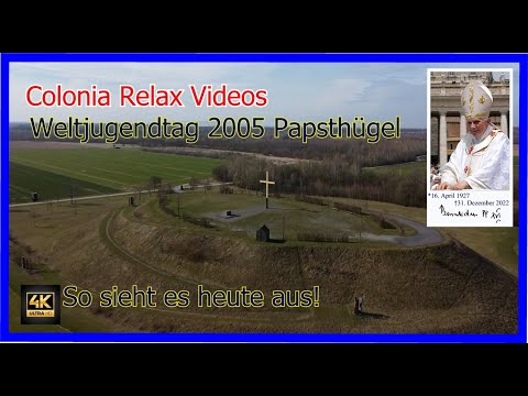 Weltjugendtag 2005 Marienfeld (Papsthügel) Kerpen so sieht es heute aus. Papst Benedikt XVI 🌟 (WJT)