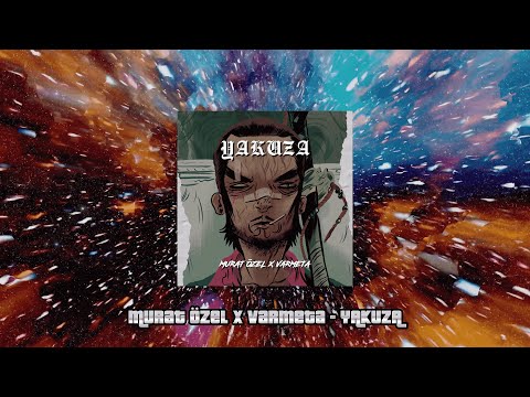 Murat Özel X Varmeta - YAKUZA