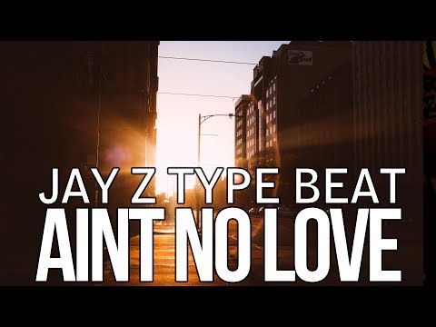 Jay Z 4:44 Type Beat 2017 - Ain't No Love