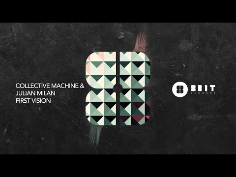 Collective Machine & Julian Millan - First Vision