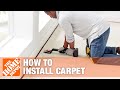 How To Install Carpet The Home Depot