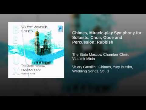 "Rubbish" - Gavrilin - State Moscow Chamber Choir