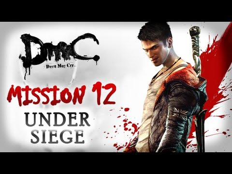 DmC Devil May Cry Walkthrough - Mission 12 - Under Siege [Xbox 360 / PS3 / PC]