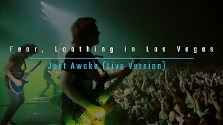 Download lagu FEAR AND LOATHING IN LAS VEGAS - Just Awake (Live Version) mp3 Download lagu FEAR AND LOATHING IN LAS VEGAS - Just Awake (Live Version) mp3