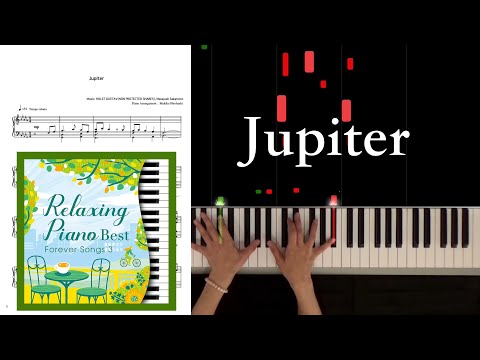 Jupiter ジュピター　Piano solo ：Makiko Hirohashi