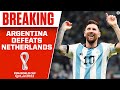 2022 FIFA World Cup: Argentina DEFEATS Netherlands to advance to Semifinals | CBS Sports HQ