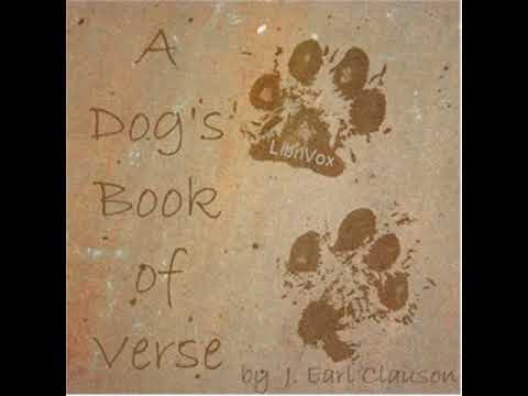 A Dog's Book of Verse by J. Earl CLAUSON read by Various | Full Audio Book