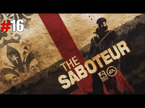 THE SABOTEUR Walkthrough Gameplay Part 16 - The Bavarian Candidate