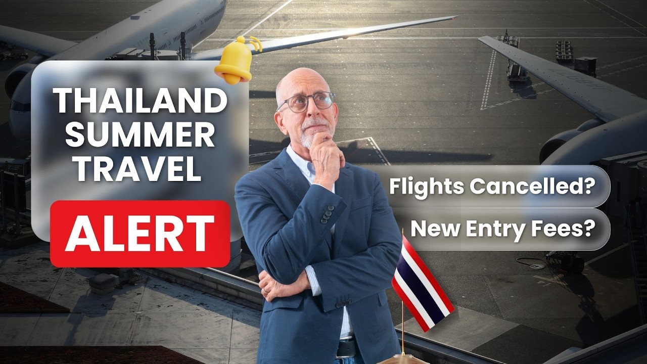 Thailand Summer Travel 2026: Flight Cuts, Rising Prices & New Entry Rules Updates