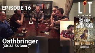 Thumbnail for episode 16 of Lit Literature â€“ Oathbringer by Brandon Sanderson