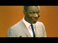 NAT KING COLE "When You Walked By"