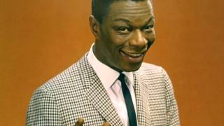 NAT KING COLE "When You Walked By"