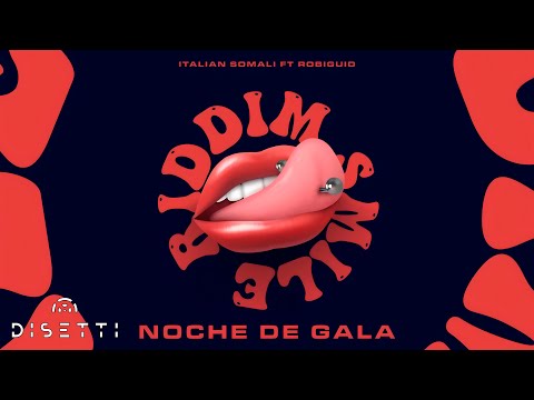 Noche De Gala - Italian Somali Ft. Robi Guid (Smile Riddim) (Audio)