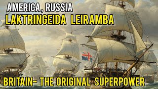 Asuk Pikkhraba Ithatsina Malem Khudum Karamna Challamba | Britain- The Original Superpower