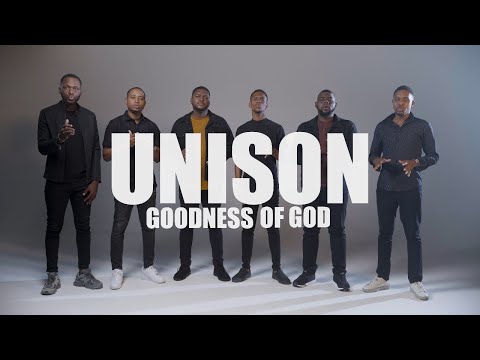 UNISON - Goodness Of God