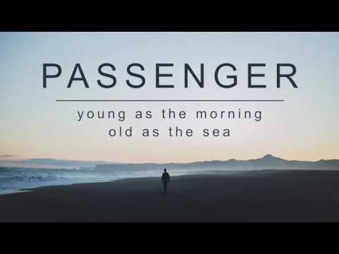 Passenger | Young As The Morning, Old As The Sea (Official Album Audio)