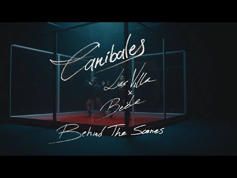 LAS VILLA, Beéle - Caníbales (Behind the Scenes)