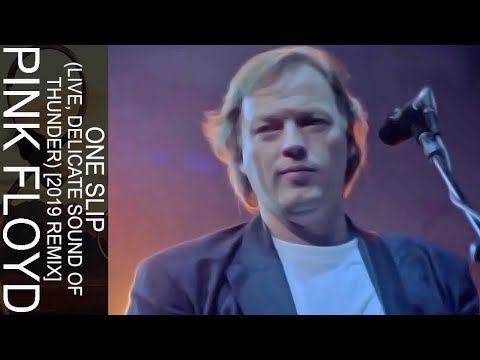 Pink Floyd - One Slip (Live, Delicate Sound Of Thunder) [2019 Remix]