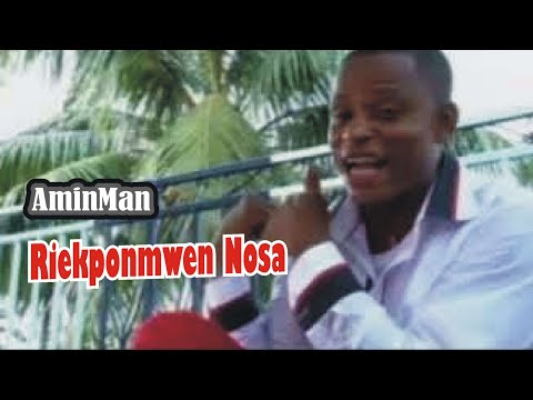 Riekponmwen Nosa - AminMan