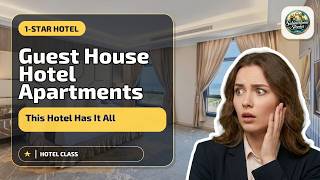 Guest House Hotel Apartments - This Hotel Has It All | Yanbu, Saudi Arabia🏨