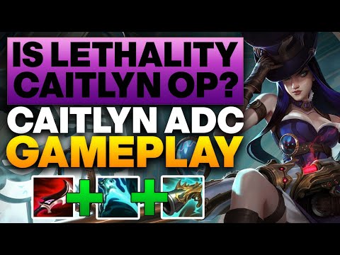 Lethality Caitlyn deals INSANE damage - Caitlyn ADC Gameplay