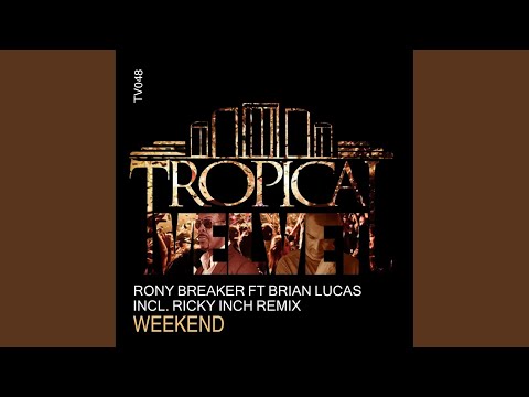 Weekend (Original Mix)