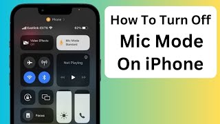 How to Turn Off Mic Mode on iPhone! iOS 17