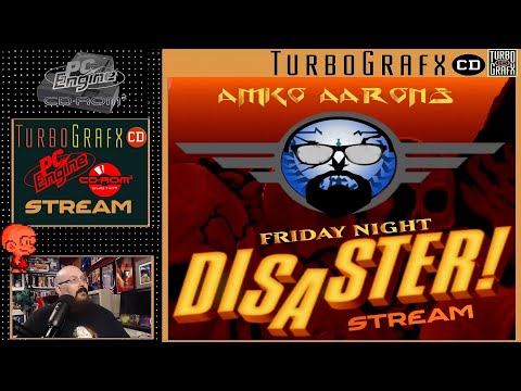 INSANE games on the PC Engine CD / Turbo Grafx 16 CD!  It's the FRIDAY NIGHT DISASTER STREAM!