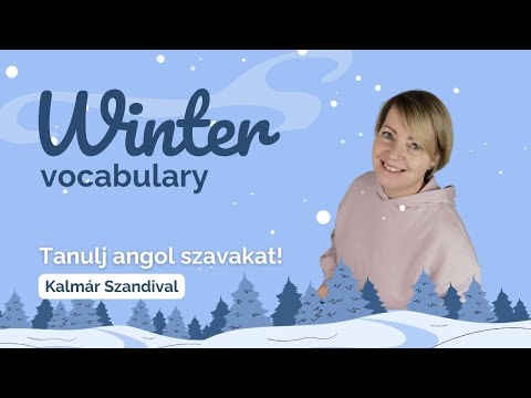 GYAKORI angol szavak és kifejezések 👉 Szókincs téma: ❄ a tél | TESZTELD A TUDÁSOD!