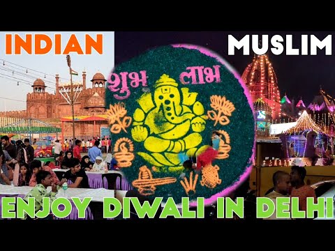 Indian Muslim Enjoy Diwali In Delhi || Delhi Diwali || Diwali