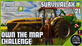 OWN THE MAP  CHALLENGE SURVIVAL 4X | 21 |  FARMING SIMULATOR 25 | FS25
