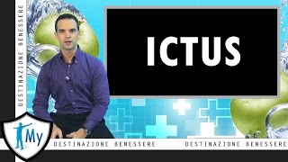 Ictus — Definizione, Cause e Sintomi