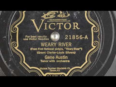 Weary River - Gene Austin 1929