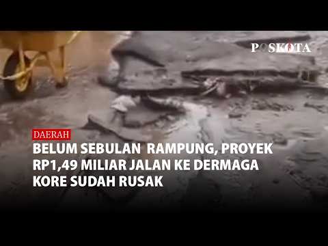 Belum Sebulan Rampung, Proyek Rp1,49 Miliar Jalan ke Dermaga Kore Sudah Rusak