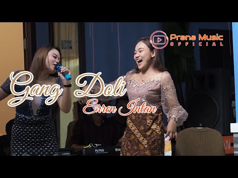 GANG DOLI II ERREN INTAN PRANA MUSIC